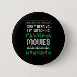 Ich kann dich nicht hören, ich schaue Weihnachtsfi Button