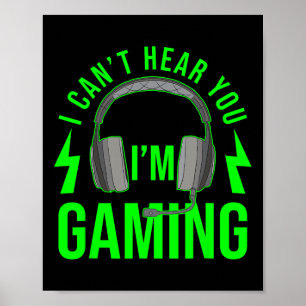 Ich kann dich nicht hören, ich spiele gerade ein S Poster
