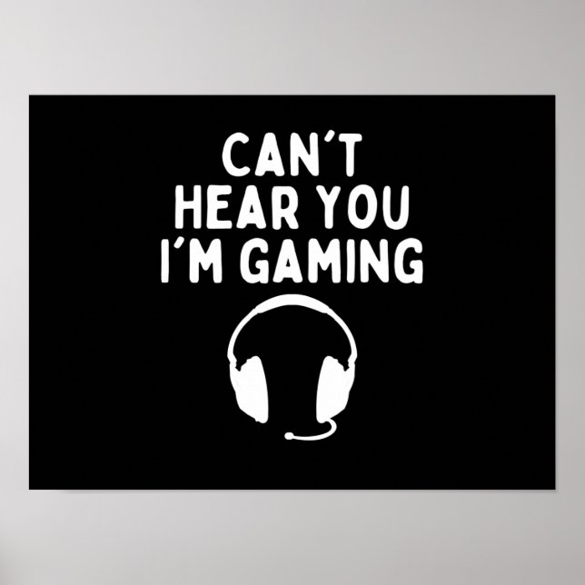 Ich kann dich nicht hören, ich spiele lustige Game Poster (Vorne)