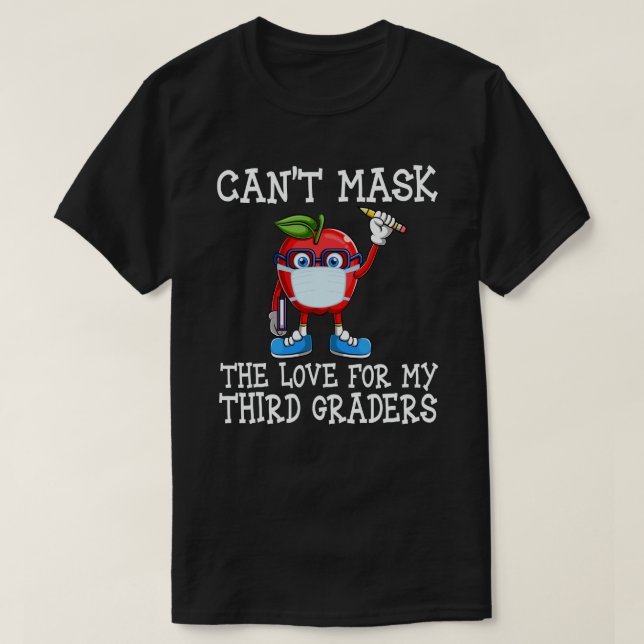 Ich kann die Liebe nicht für meinen dritten Lehrer T-Shirt (Design vorne)