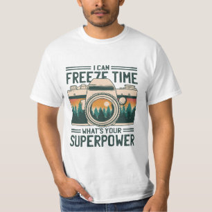 ICH KANN DIE ZEIT EINFRIEREN, WAS IHRE SUPERMACHT T-Shirt