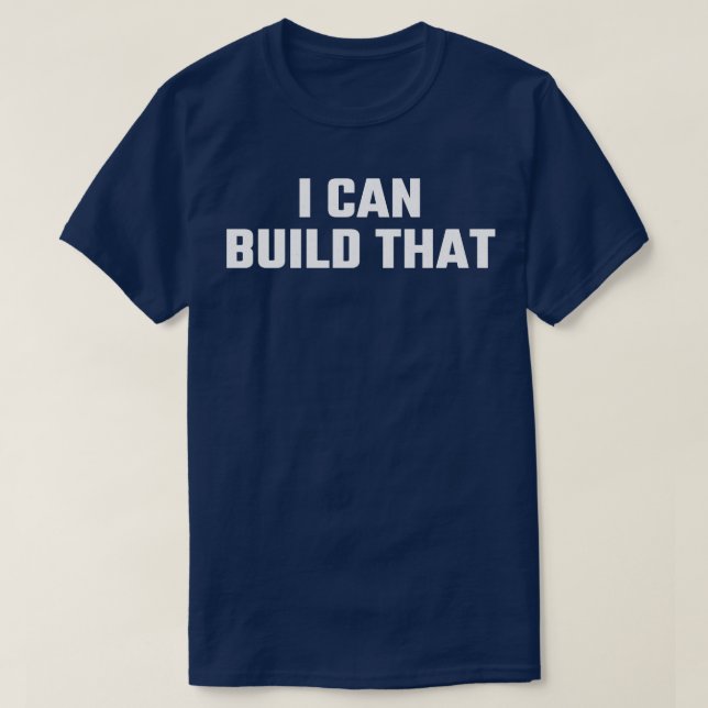 Ich kann diese Holzbearbeitung bauen T-Shirt (Design vorne)