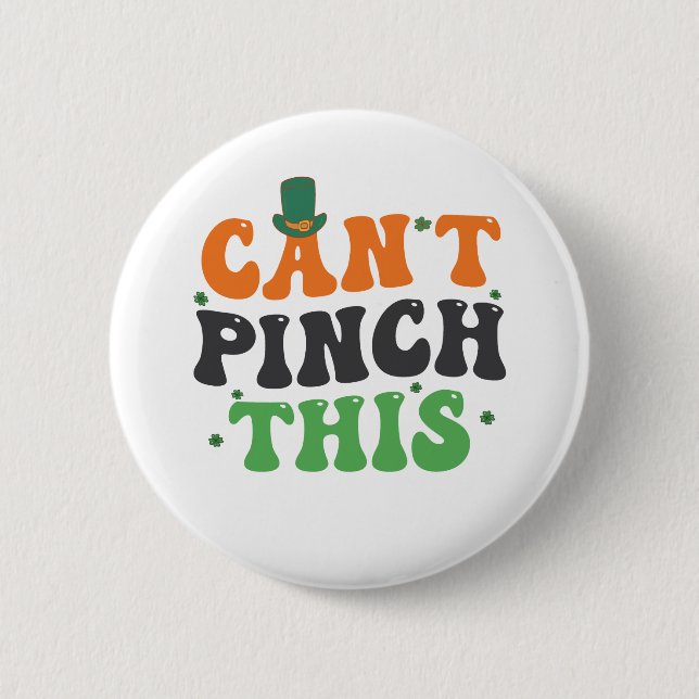 Ich kann dieses lustige St. Patrick's Day-Geschenk Button (Vorderseite)