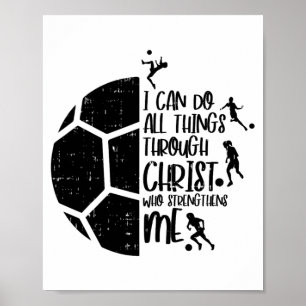 Ich kann Dinge durch Christus Fußball Fußll Gott G Poster