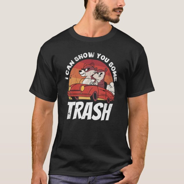Ich kann dir etwas Müll zeigen  1 T-Shirt (Vorderseite)