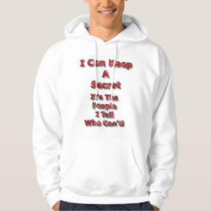 Ich kann ein Geheimnis bewahren Hoodie