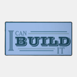 Ich kann es bauen Schreibtischunterlage (Blau)