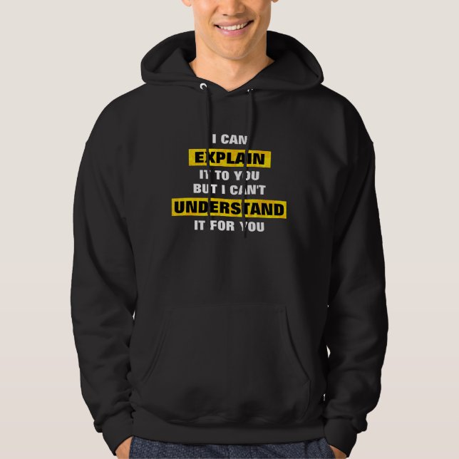 Ich kann es Ihnen erklären - der Hoodie der Männer (Vorderseite)