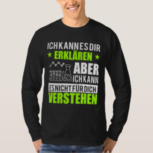 Ich kann es Ihnen erklären, Ingenieur Physik Mathe T-Shirt