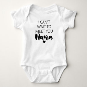 Ich kann es nicht abwarten, dich zu treffen Nana S Baby Strampler