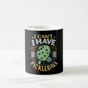 Ich kann es nicht haben Pickleball Kaffeetasse
