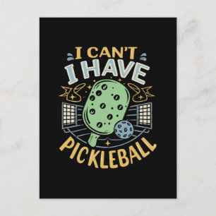 Ich kann es nicht haben Pickleball Postkarte