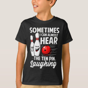 Ich kann fast das zehnte Button hören, das Bowling T-Shirt