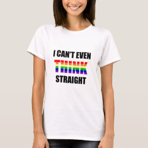Ich kann geraden Gay Pride nicht einmal DENKEN T-Shirt