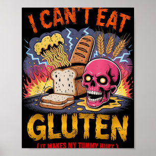 Ich kann Gluten nicht essen, es macht meinen Tummy Poster