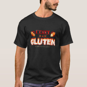 Ich kann Gluten nicht essen, weil es meinen Tumors T-Shirt