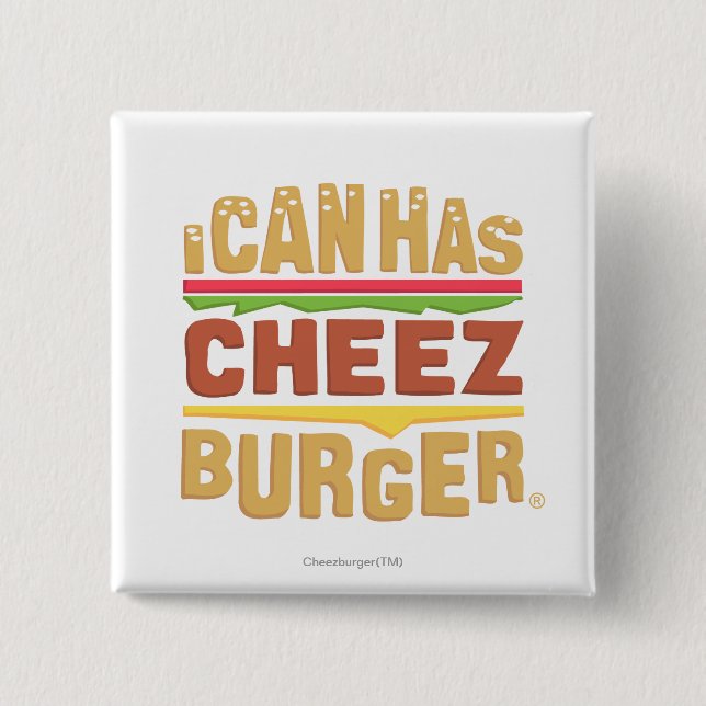 Ich kann habe Cheezburger Button (Vorderseite)