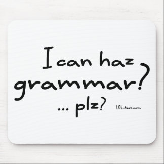 Ich kann Haz Grammatik? Mousepad
