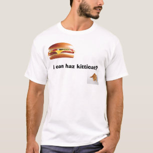 Ich kann haz kitticat? T-Shirt