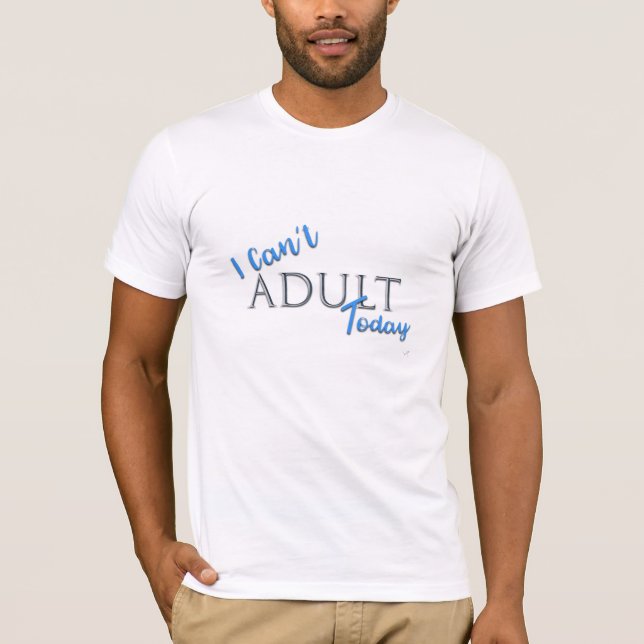 Ich kann heute keinen neuen FunText-Slogan-T - Shi T-Shirt (Vorderseite)