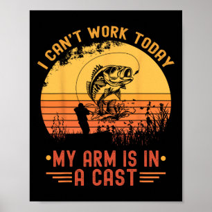 Ich kann heute meinen Arm nicht in einem gegossene Poster
