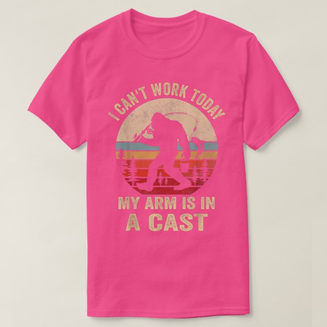 Ich kann heute nicht arbeiten, mein Arm ist in ein T-Shirt (Design vorne)