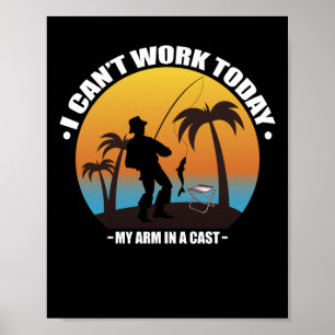 Ich kann heute nicht arbeiten, mein Arm ist in Gip Poster