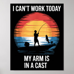 Ich kann heute nicht arbeiten, mein Arm ist in Gip Poster