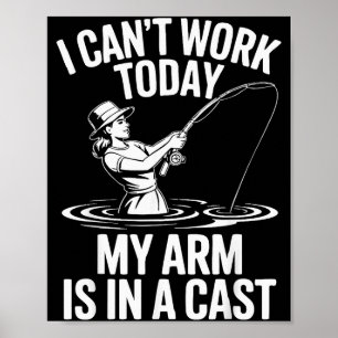 Ich kann heute nicht arbeiten Mein Arm ist in Gips Poster