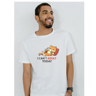 Ich kann heute nicht erwachsen sein – Süße faule K T-Shirt