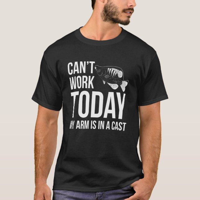 Ich kann heute nicht mehr arbeiten, aber mein Arm  T-Shirt (Vorderseite)
