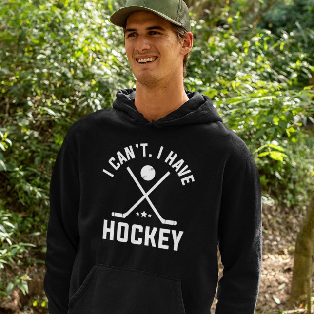 Ich kann Hockey nicht haben Hoodie (hockey hoodie)