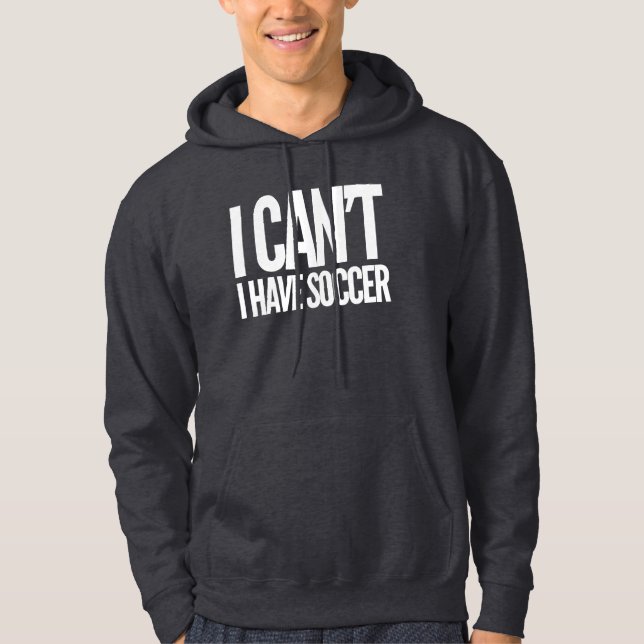Ich kann ich Fußball-Leidenschaft und Karriere Hoodie (Vorderseite)