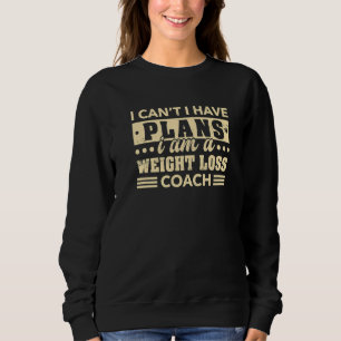 Ich kann keine Gewichts-Loss-Trainingshütte haben Sweatshirt