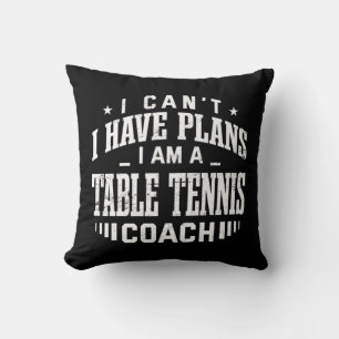 Ich kann keine Pläne für Tischtennis Coach Spaß Pi Kissen