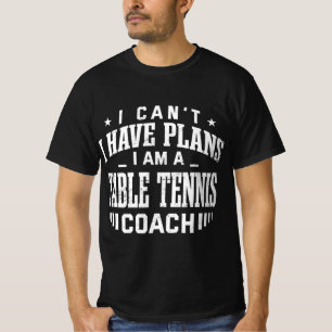 Ich kann keine Pläne für Tischtennis Coach Spaß Pi T-Shirt