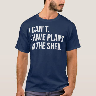 Ich kann keine Pläne im Kopf haben T-Shirt