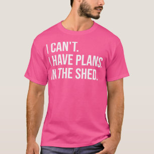Ich kann keine Pläne im Kopf haben T-Shirt