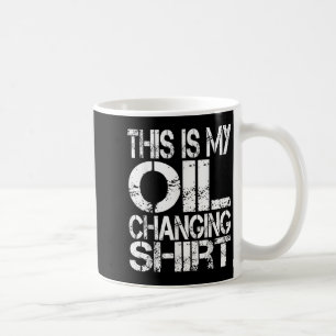 Ich kann keine Pläne in der Garage haben, Ölwechse Kaffeetasse