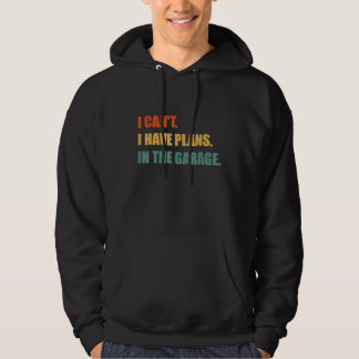 Ich kann keine Pläne in der Garage Mechanik Retro  Hoodie
