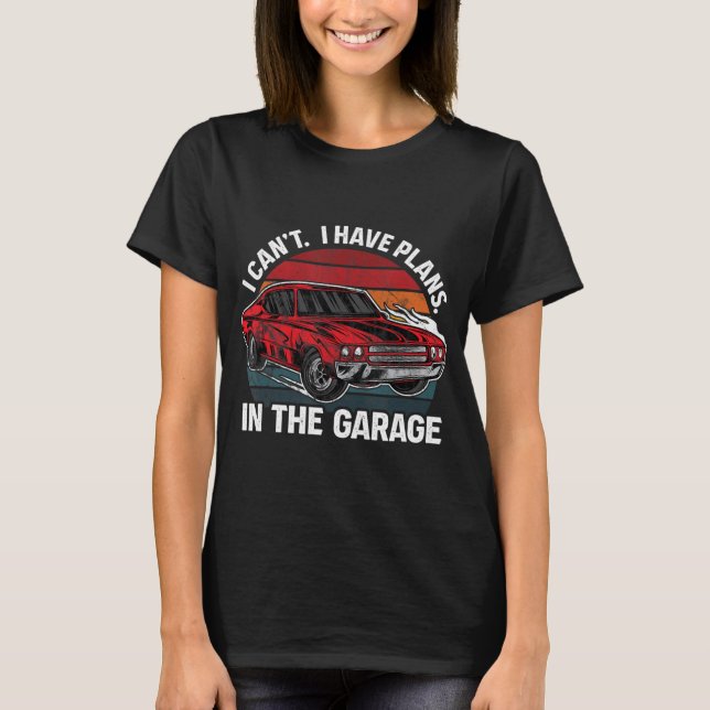 Ich kann keine Pläne in der Garage Muskeln Mech ha T-Shirt (Vorderseite)