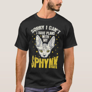 Ich kann keine Pläne mit Sphynx Kitten Hauskatze h T-Shirt