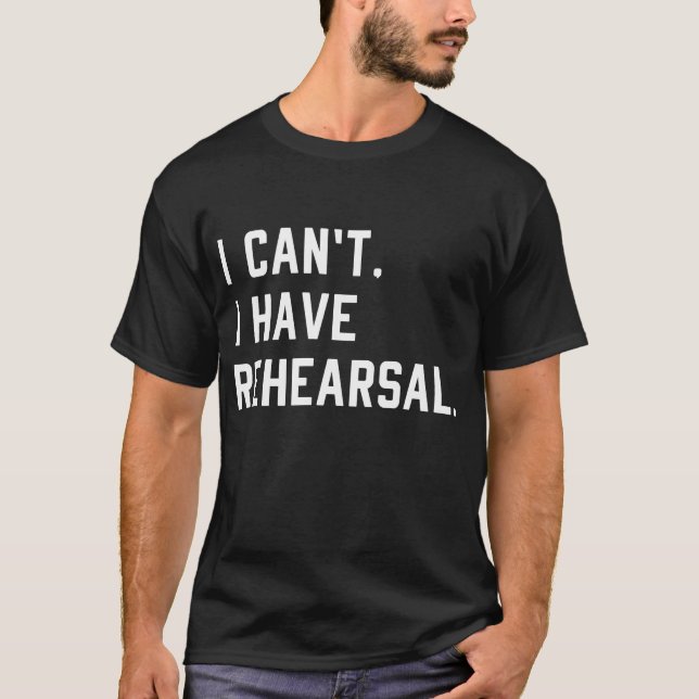 Ich kann keine Probe haben T-Shirt (Vorderseite)