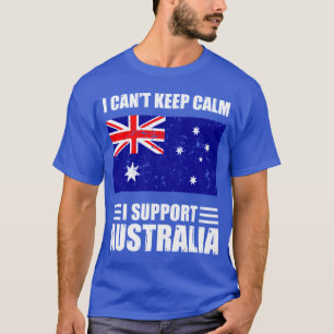 Ich kann keine Ruhe behalten haben, wenn ich austr T-Shirt