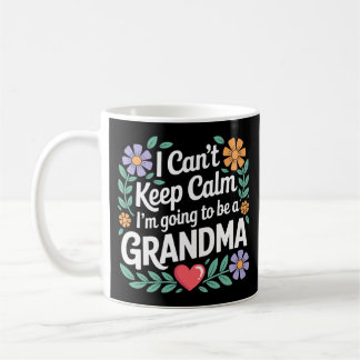 Ich kann keine Ruhe Behalten, ich werde ein Oma-T Kaffeetasse