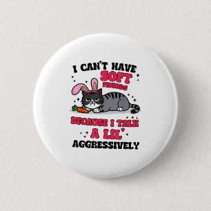 Ich kann keine sanften Freunde haben, weil ich ein Button
