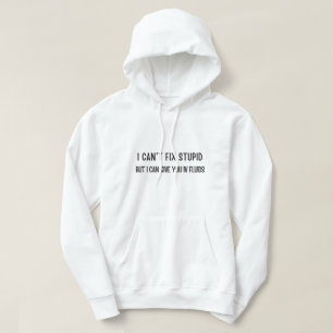 Ich kann keinen Dummkopf reparieren, aber ich kann Hoodie