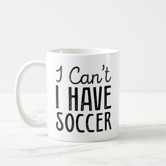 Ich kann keinen Fußball haben Kaffeetasse (Links)