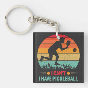 Ich kann keinen Pickleball Funny Pickleball Player Schlüsselanhänger