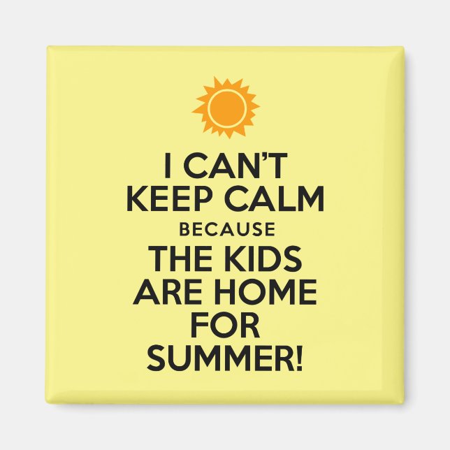 Ich kann keinen Zuhause-Sommer für ruhige Kinder B Magnet (Vorne)